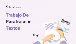 Parafrasear en la escritura académica